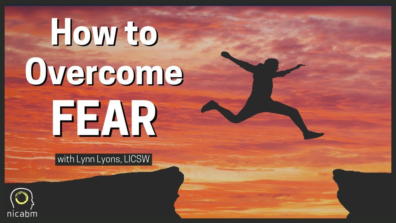 Overcoming Fear