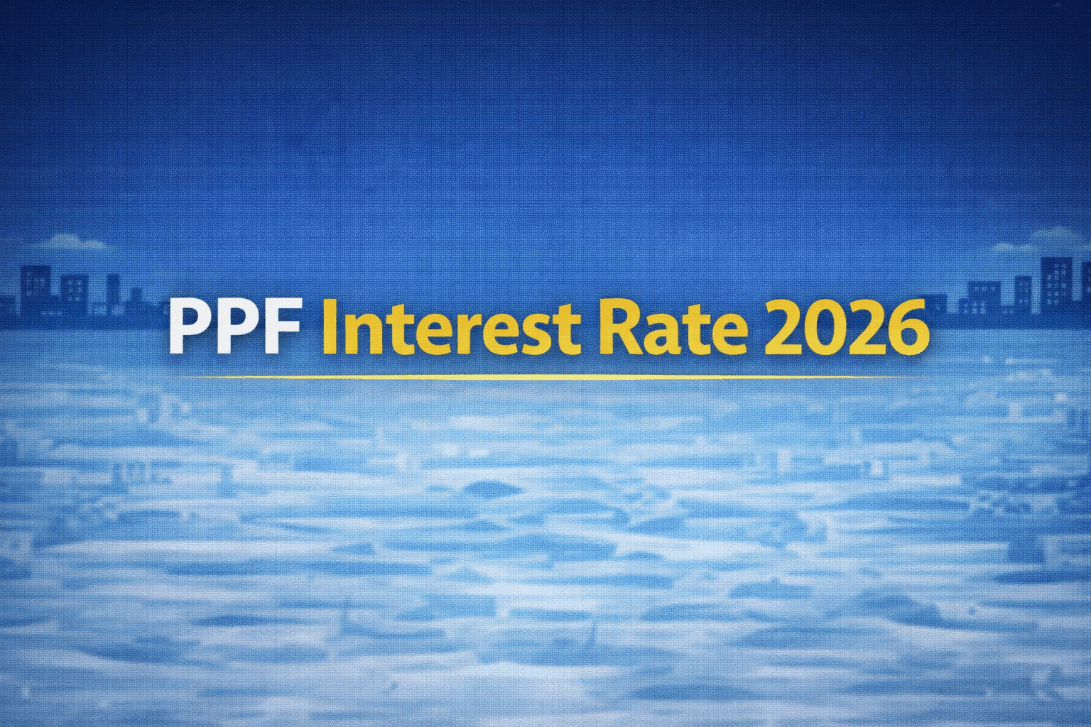 PPF Interest Rate 2026