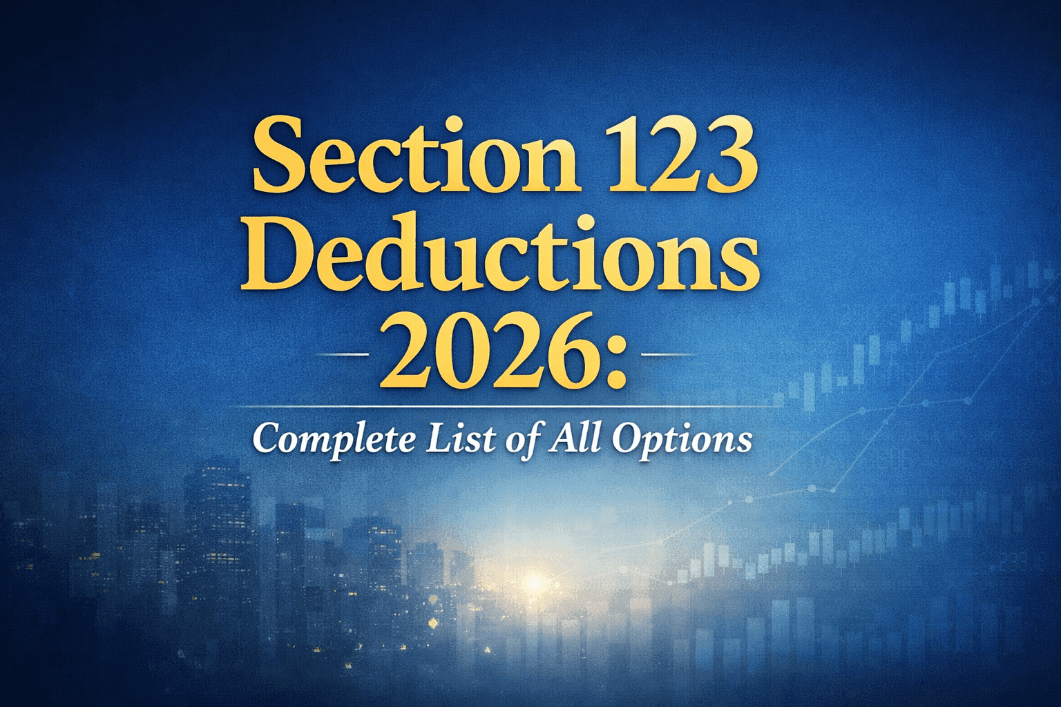 Section 123 Deductions 2026