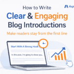 How to Write Clear and Engaging Blog Introductions